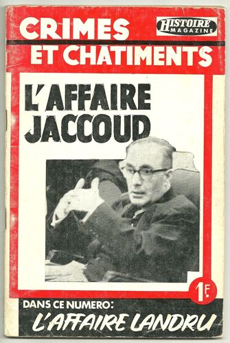 Crimes Et Châtiments N° 2 : L' Affaire Jaccoud + L' Affaire Landru