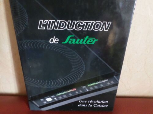 L Induction De Sauter , Une Revolution Dans La Cuisine  N° 1
