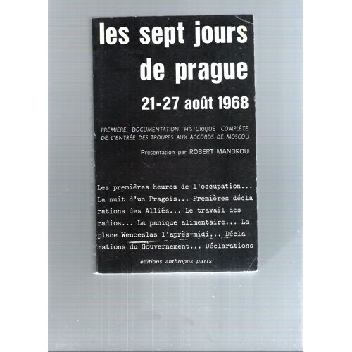 Les Sept Jours De Prague. 21-27 Août 1968