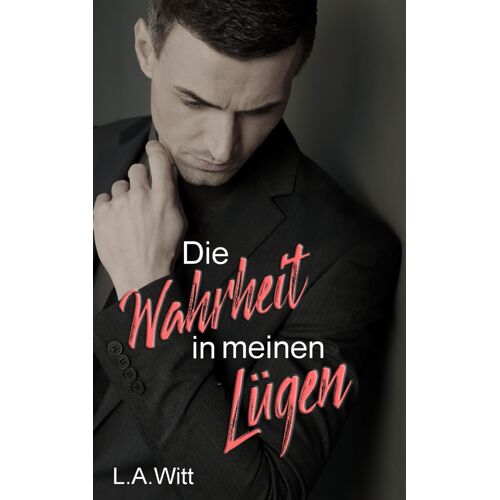 Die Wahrheit In Meinen Lügen
