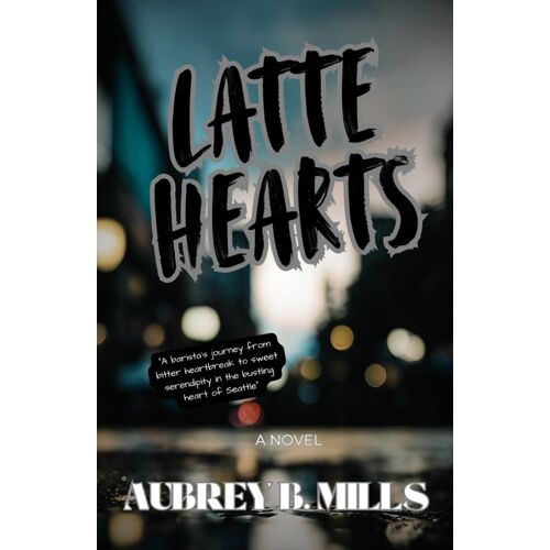 Latte Hearts: A Novel