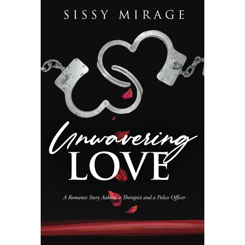 Unwavering Love: A Romance Story About A Therapist And A Police Officer