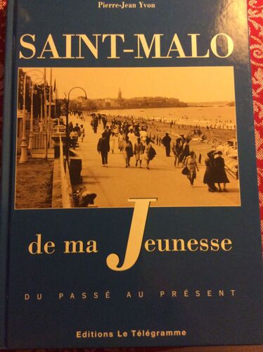 Saint-Malo De Ma Jeunesse