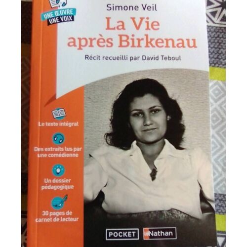 La Vie Après Birkenau, Récit Recueilli Par David Teboul. De Simone Veil. Édition Nathan