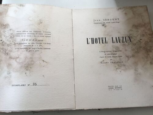 L’Hôtel Lauzin : Lithographie Originales Et Culs-De-Lampe D’Après Les Motifs Décorant L’Hôtel.