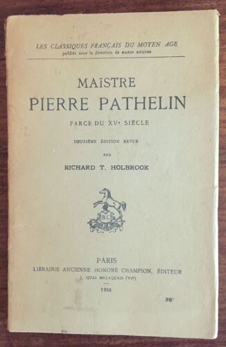 Maistre Pierre Pathelin. Farce Du Xve Siècle