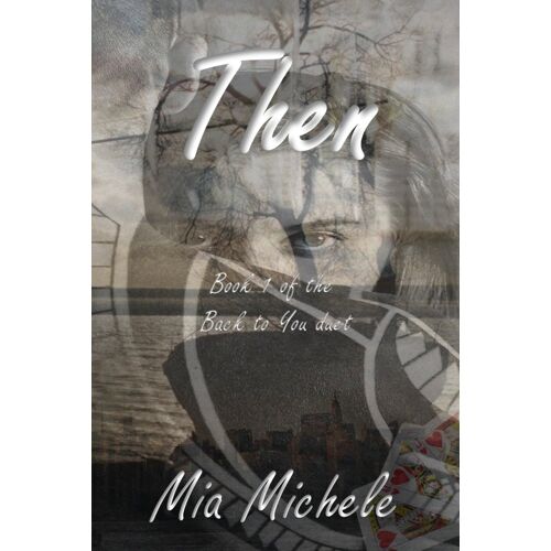 Back To You: Then