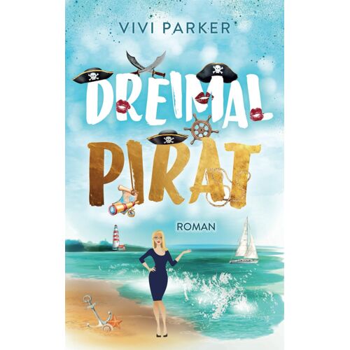Dreimal Pirat (All My Lovers)