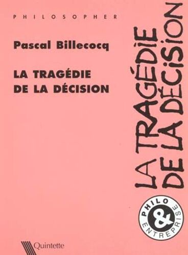 La Tragédie De La Décision