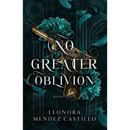 No Greater Oblivion: 3 (No Sweeter Poison)