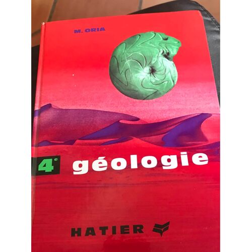 Géologie M.Adria. Hatier Classe De Quatrième 