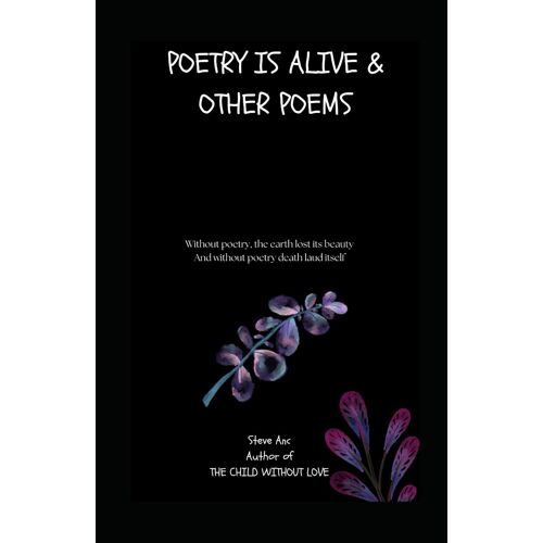 Poetry Is Alive & Other Poems
