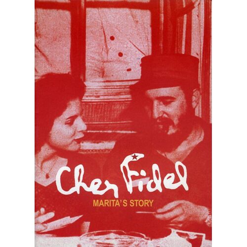 Cher Fidel, Dossier De Presse, De Wilfried Huismann, Avec Marita Lorenz, Harold Austin, Henry K. Ell