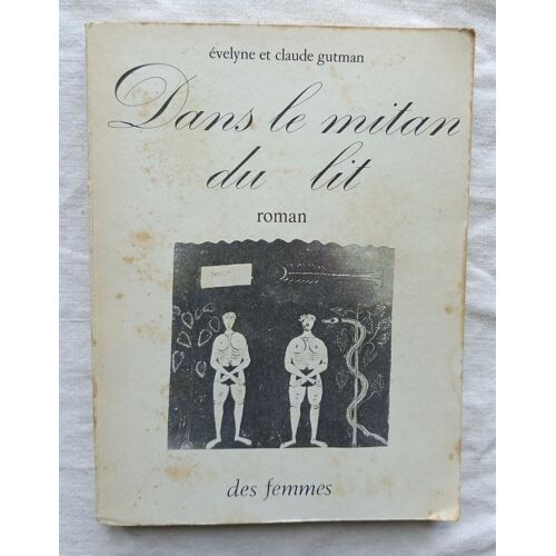 Evelyne Et Claude Gutman, Dans Le Mitan Du Lit, Editions Des Femmes, 1974