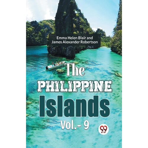 The Philippine Islands Vol.- 9