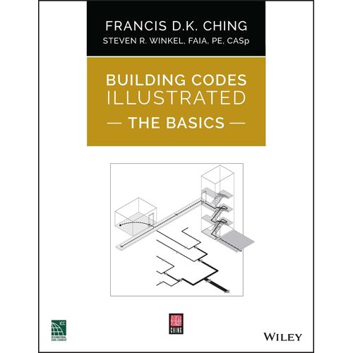 Building Codes Illustrated: The Basics