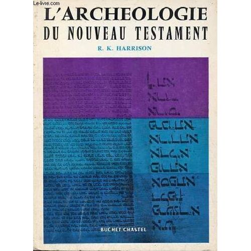 L Archéologie Du Nouveau Testament.