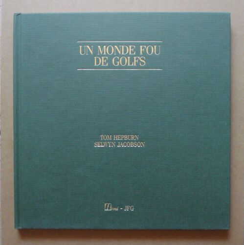 Un Monde Fou De Golfs
