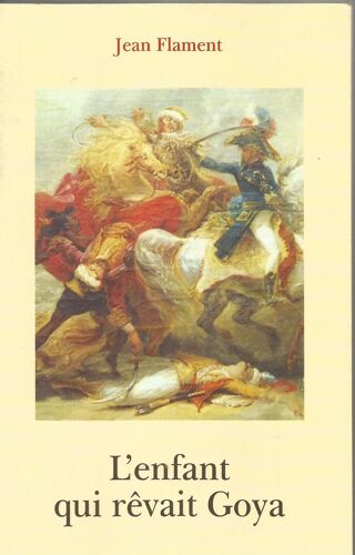 L'enfant Qui Rêvait Goya