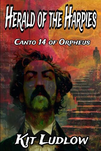 Herald Of The Harpies: Canto 14 Of Orpheus