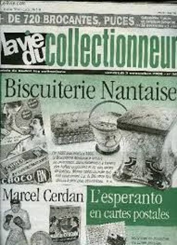 La Vie Du Collectionneur N 340 . Biscuiterie Nantaise. Marcel Cerdan. L'esperanto En Cartes Postales