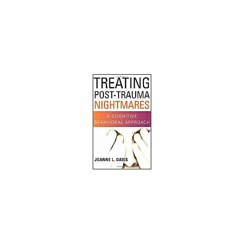 Treating Post-Trauma Nightmares