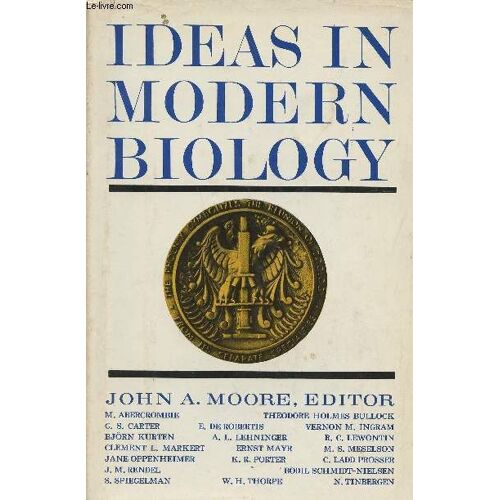 Ideas In Modern Biology- Proceedings Vol 6 Xvi International Congress Of Zoology