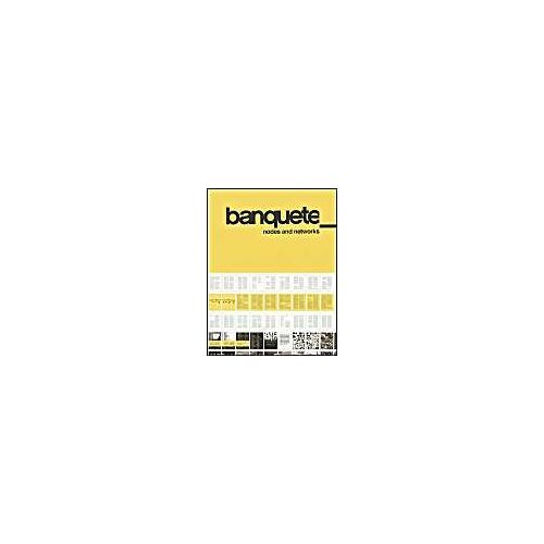 Banquete: Nodes & Networks