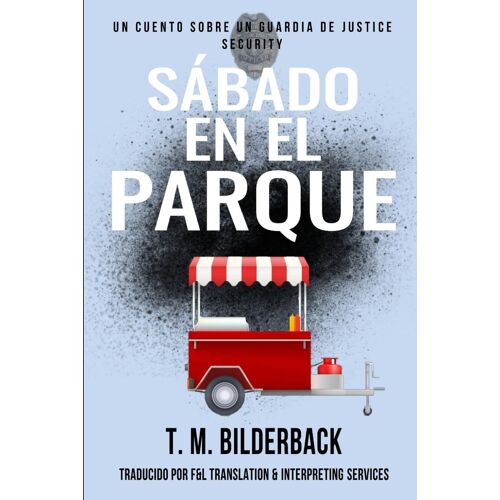Sábado En El Parque - Un Cuento Sobre Un Guardia De Justice Security