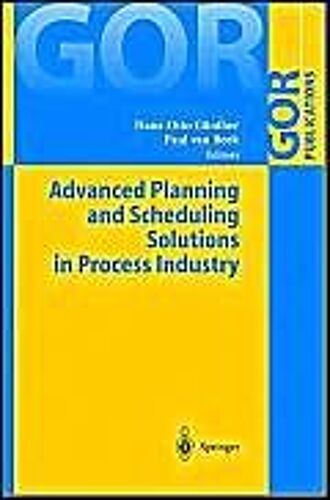 Advanced Planning And Scheduling Solutions In Process Industry