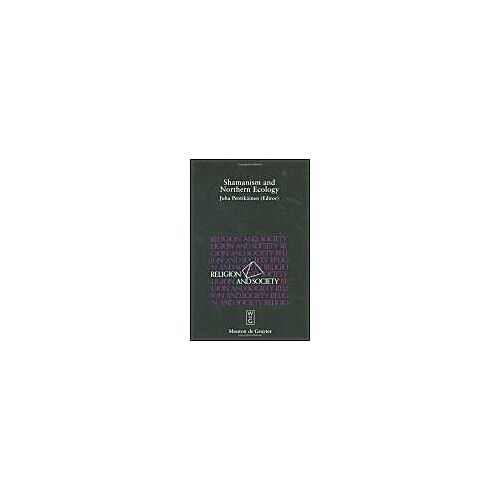 Shamanism And Northern Ecology