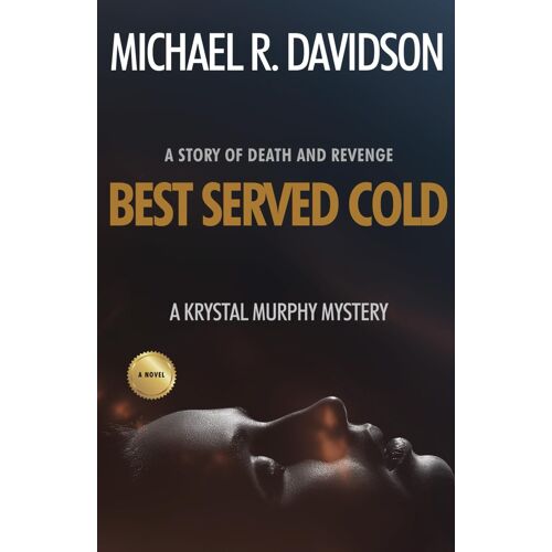 Best Served Cold: A Krystal Murphy Mystery
