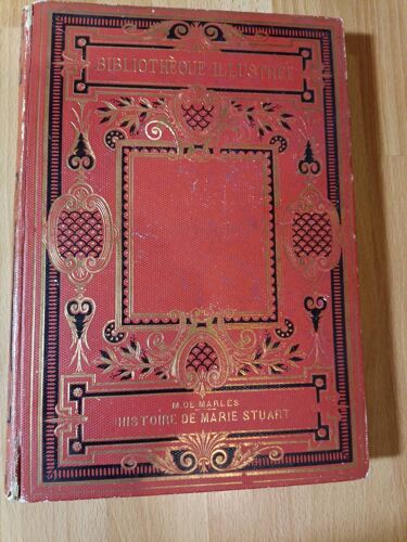 Histoire De Marie Stuart Reine D'Écosse