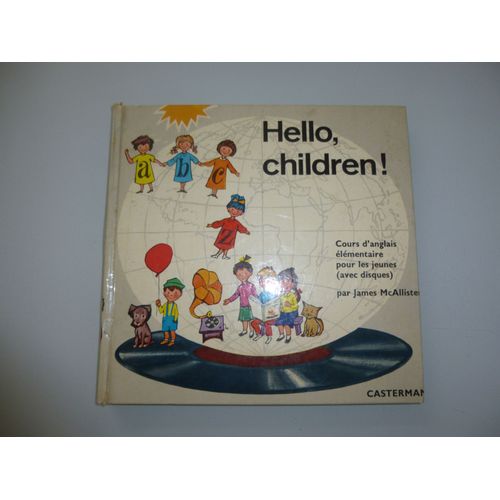 Hello, Children ! Prédidac Casterman James Mcallister