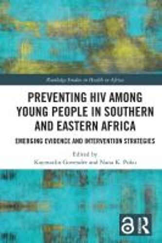 Preventing Hiv Among Young People In Southern And Eastern Africa