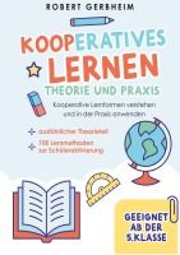 Kooperatives Lernen - Theorie Und Praxis