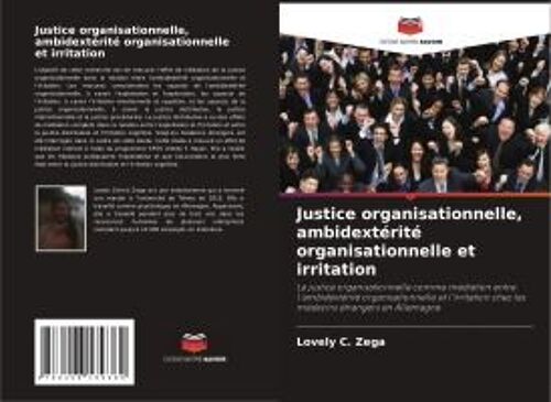 Justice Organisationnelle, Ambidextérité Organisationnelle Et Irritation