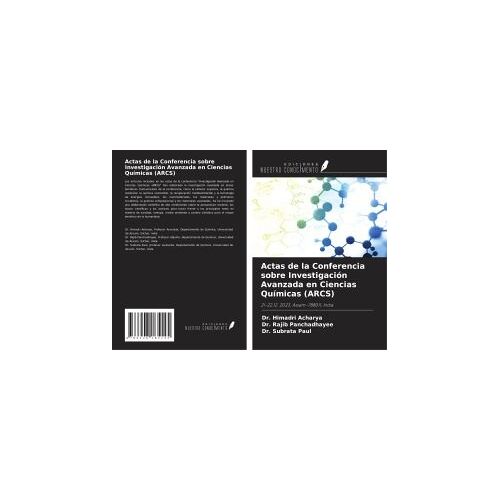 Actas De La Conferencia Sobre Investigación Avanzada En Ciencias Químicas (Arcs)