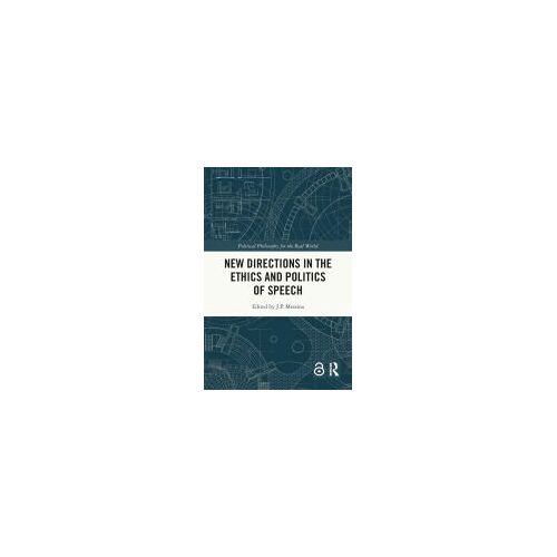 New Directions In The Ethics And Politics Of Speech