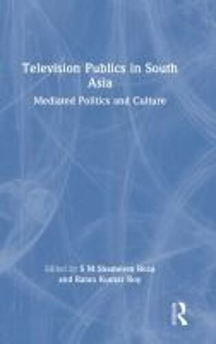 Television Publics In South Asia