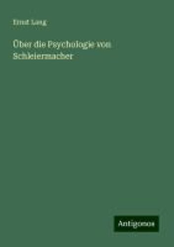 Über Die Psychologie Von Schleiermacher