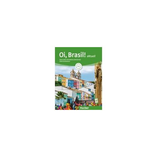 Oi, Brasil! Aktuell A2. Kurs- Und Arbeitsbuch Mit Audios Online