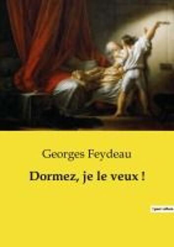 Dormez, Je Le Veux !