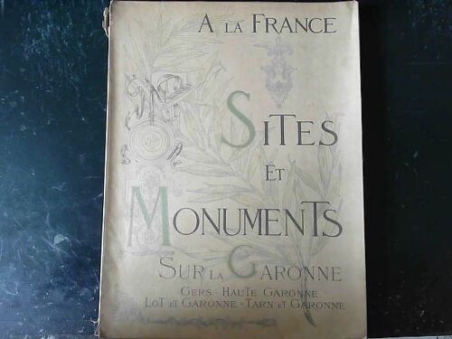 A La France - Sites Et Monuments - Sur La Garonne Gers - Haute Garonne