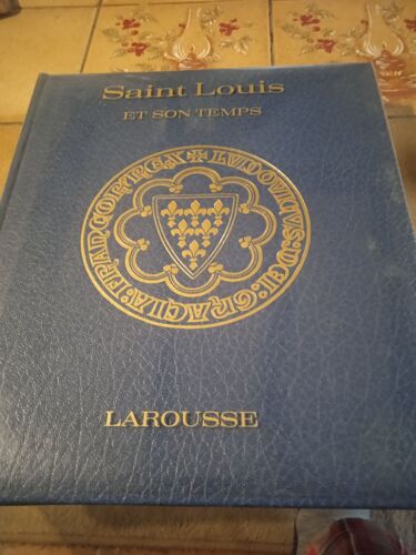 Saint Louis Et Son Temps Par Henri -Paul Eydoux
