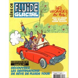 Fluide Glacial Série Or 63