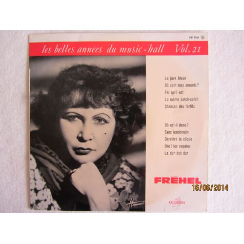 Les Plus Belles Années Du Music-Hall Vol.21: La Java Bleue - Où Sont Les Amants? - Tel Qui L'est - Où Est-Il Donc - Sans Lendemain - Derrière La Clique - Etc...