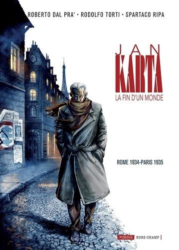 Jan Karta, La Fin D'un Monde - Tome 2 - Rome 1934-Paris 1935