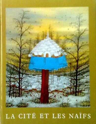La Cite Et Les Naifs