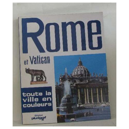Rome Et Vatican Toute La Ville En Couleurs
